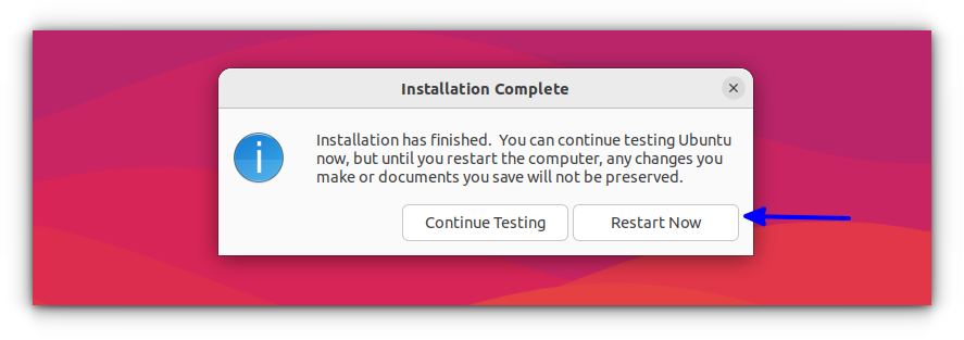 Restart the system to finish installation.