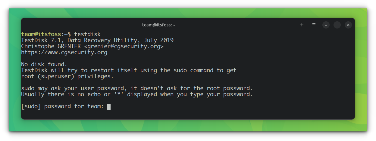 Enter the sudo password for TestDisk to work. 