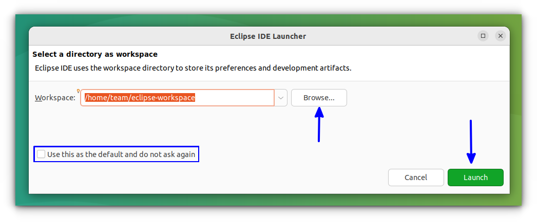 Eclipse IDE Launcher screen, that ask to set the Workspace directory. Set it and press the launch button to open the IDE