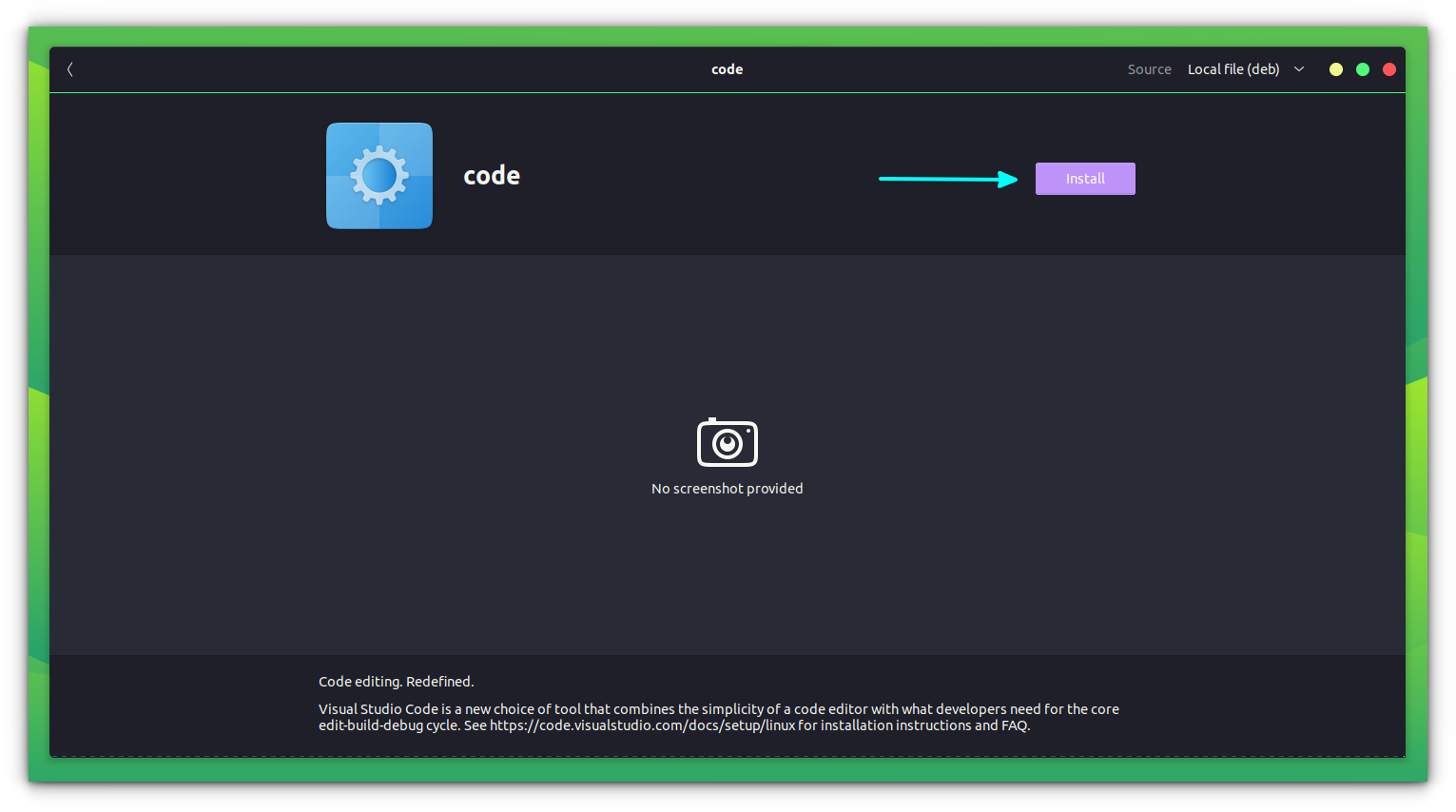 Click on "Install" button in Software Center to install the VS Code deb file