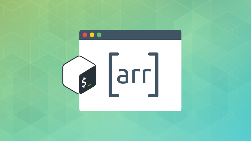 Bash Basics Series #5: Using Arrays in Bash