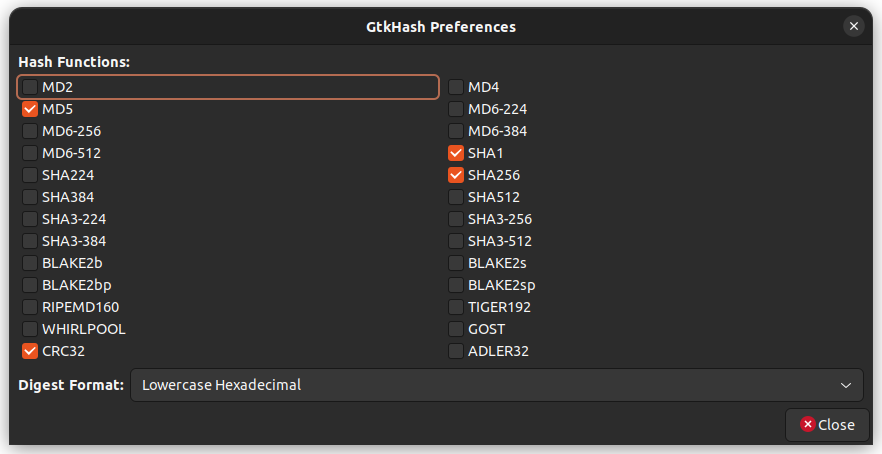 All the supported hash listed on the preferences page of GtkHash