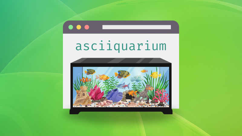Using Asciiquarium for Aquarium Like Animation Effects in Linux Terminal