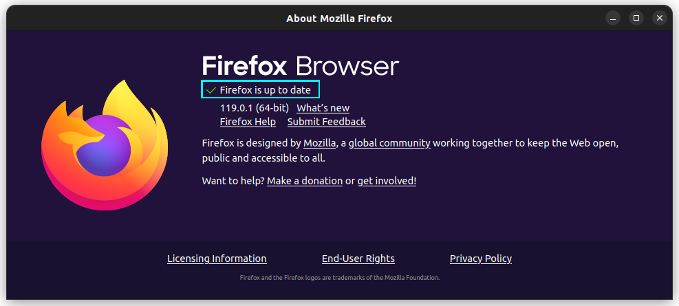 On the About Firefox page, it will display a "Firefox is up to date" message, if you are running the latest version