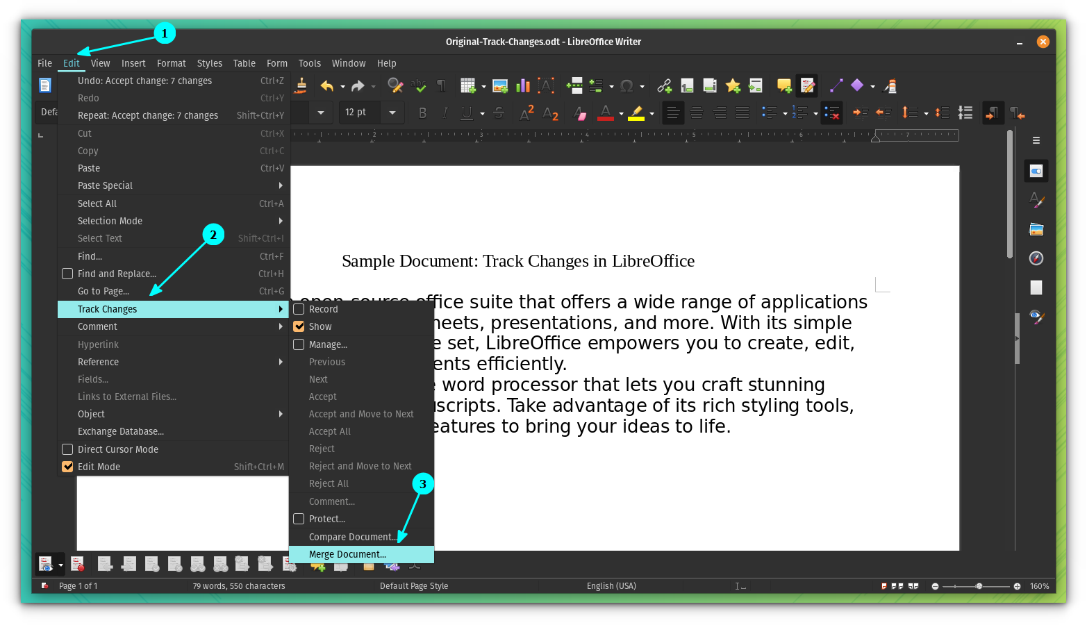 On LibreOffice main menu, select Edit. From there, select Merge Document under Track Changes option