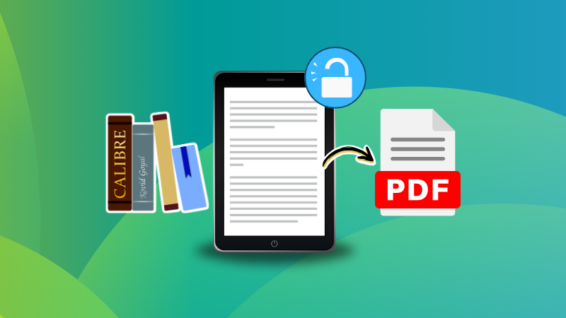 Use Calibre to Remove DRM from Kindle Books and Convert to PDF