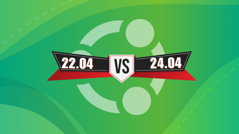 Ubuntu 22.04 vs 24.04: What Has Changed?