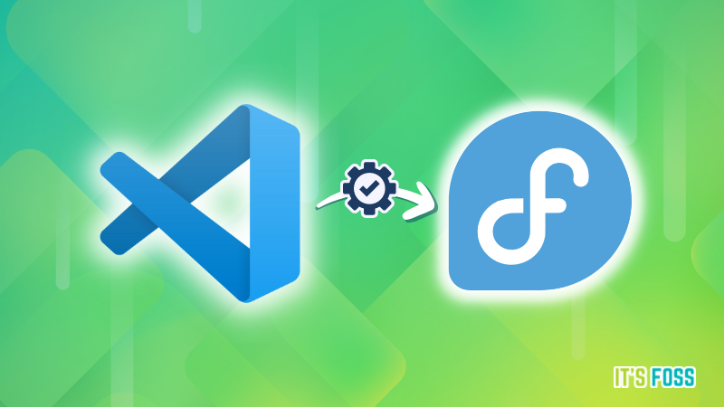 Easily Install VS Code on Fedora