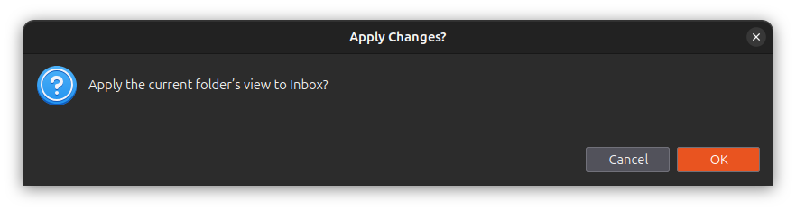 Apply view confirmation dialog box. Click OK to apply the current view to the selected folder.