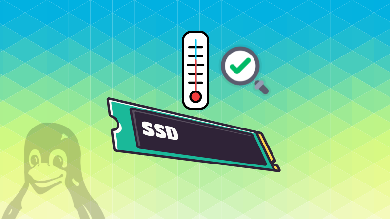 Easily Check NVMe SSD Temperature in Linux