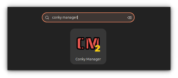 Open the Conky Manager 2 app from Ubuntu Activities Over view.