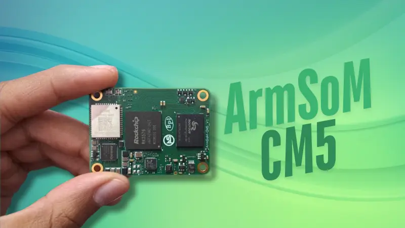 ArmSoM CM5: Powerful Replacement for Raspberry Pi CM4