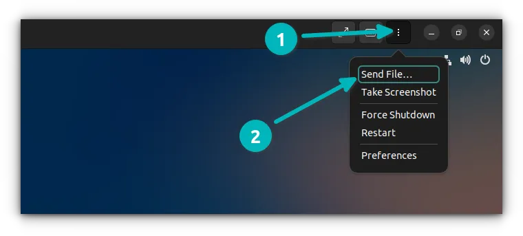 Sending files in GNOME Boxes using the top panel button.