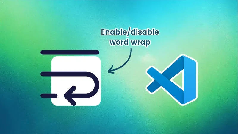 Enable or Disable Word Wrap in VS Code