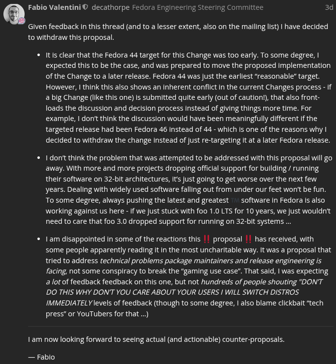 a forum post by fabio valentini of the fedora engineering steering committee outlining that they are not going ahead with 32-bit removal from fedora