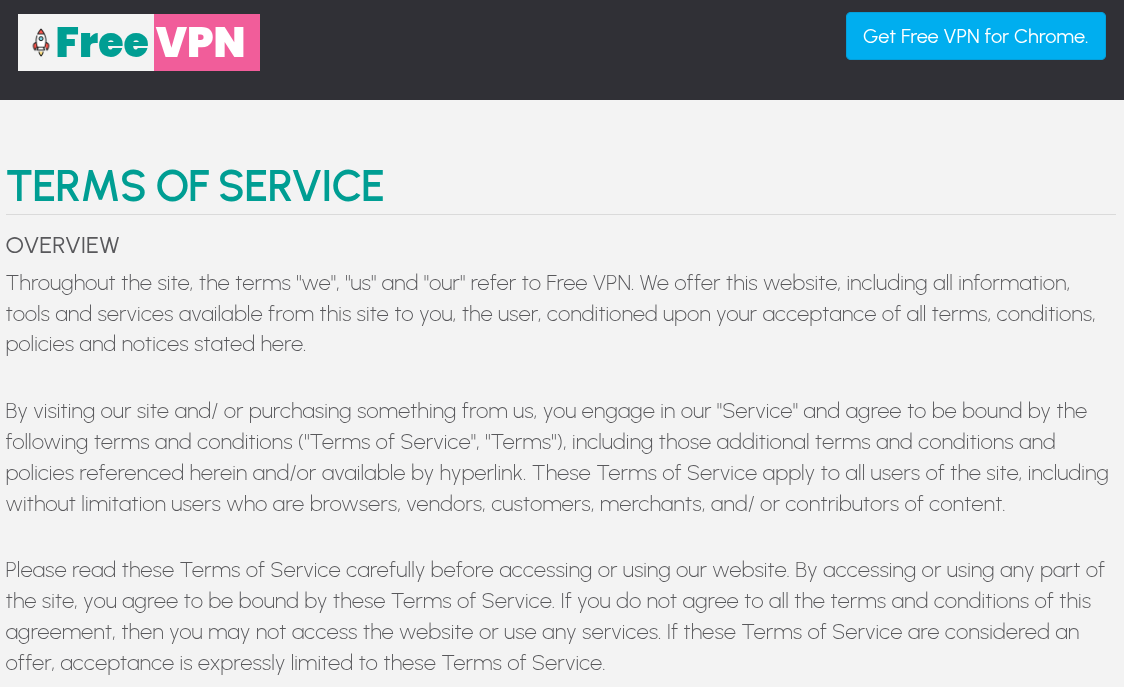 there is a webpage on freevpn.one's website that states the terms of service, it fails to mention any form of address or contact information for the organization