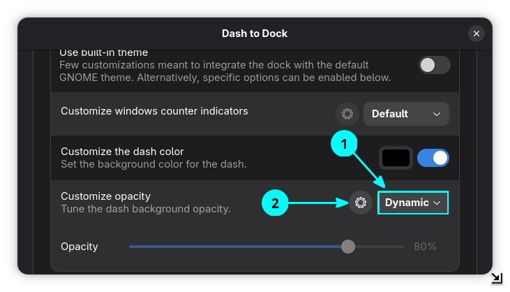 Set the Customize opacity value to dynamic and click on the adjacent settings gear.