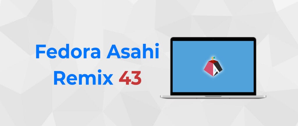 against a white background, fedora asahi remix (in blue) 43 (in red) is written on the left, on the right is the illustration of a apple mac device with the asahi linux logo inside it