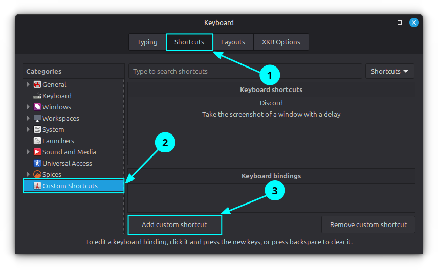 In the shortcuts tab of Keyboard application, go to Custom Shortcut and select the Add custom shortcut button.