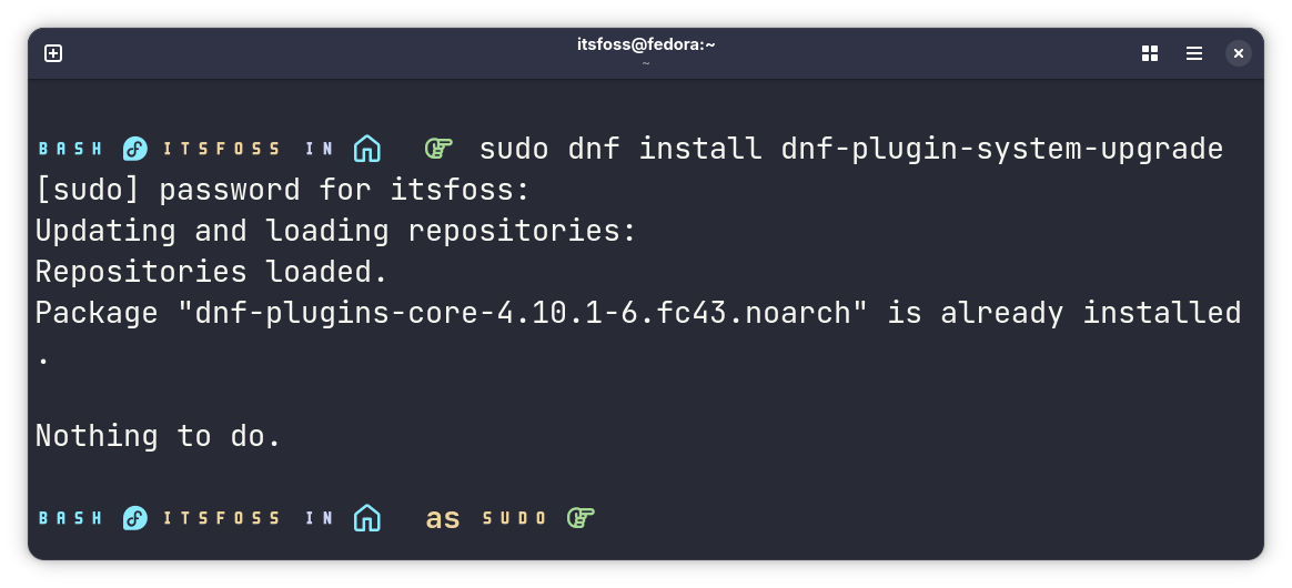Check whether the dnf system upgrade plugin is installed. Install if it is not already installed.