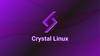 crystal linux