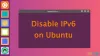 Cómo desactivar IPv6 en Ubuntu Linux