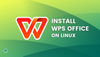 Install WPS Office on Linux