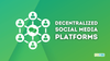 decentralized social media