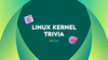 linux kernel quiz