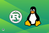 you will find the logos for rust and tux placed against a mixed green background