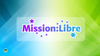 the pink, purple, blue mission:libre logo is placed in the middle, with a mixed blue,white, green backdrop filling the image
