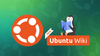 ubuntu logo on left, on the right is ubuntu wiki written inside an orange box, above which, a white ribbon saying "new" is on the left, and on its right is a studious penguin