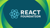 against a mixed green-blue backdrop, the react logo is placed on the left and "react foundation" is written in white on the right
