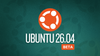 ubuntu logo on top, below it ubuntu 26.04 is written in white, and below that, beta is written inside an orange box