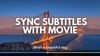 sync subtitles with vlc movies