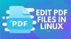 Edit PDF files in Linux