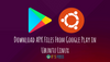 How to Download APK Files From Google Play in Ubuntu Linux