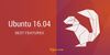 New Features In Ubuntu 16.04