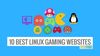 10 Amazing Websites Every Linux Gamer Must Follow