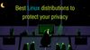 Secure Your Online Privacy With These Linux Distributions