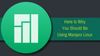 7 Reasons Why I Use Manjaro Linux And You Should Too