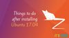 13 Things To Do After Installing Ubuntu 17.04