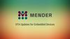 Use Mender to Provide Over-the-air Software Updates for Embedded Linux Devices