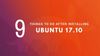 9 Recommended Things to do After Installing Ubuntu 17.10