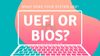 Check if system uses UEFI or BIOS
