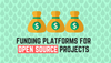 Easily Fund Open Source Projects With These Platforms