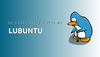 Lubuntu Doesn't Want to be the "distribution for old computers" Anymore
