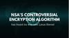 NSA's Encryption Algorithm in Linux Kernel is Creating Unease in the Community