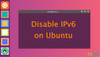 Disable IPv6 on Ubuntu Linux