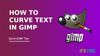 Add curve text in GIMP